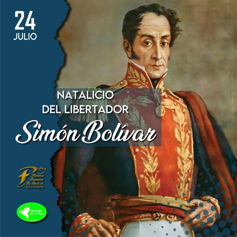 24 de julio – Natalicio del Libertador Simón Bolívar