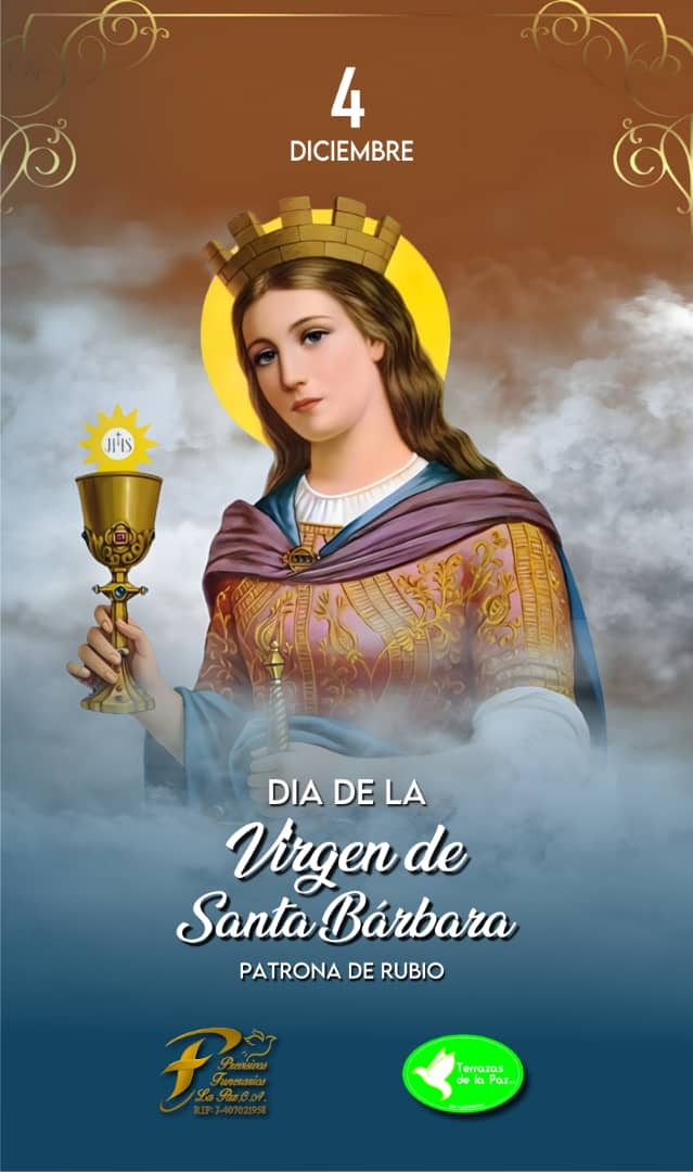 04 de diciembre – Día de la Virgen de Santa Bárbara, patrona de Rubio