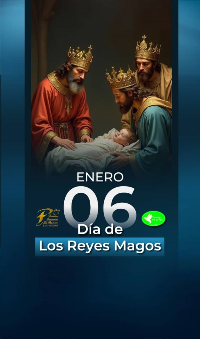 06 de enero – Día de los Reyes Magos