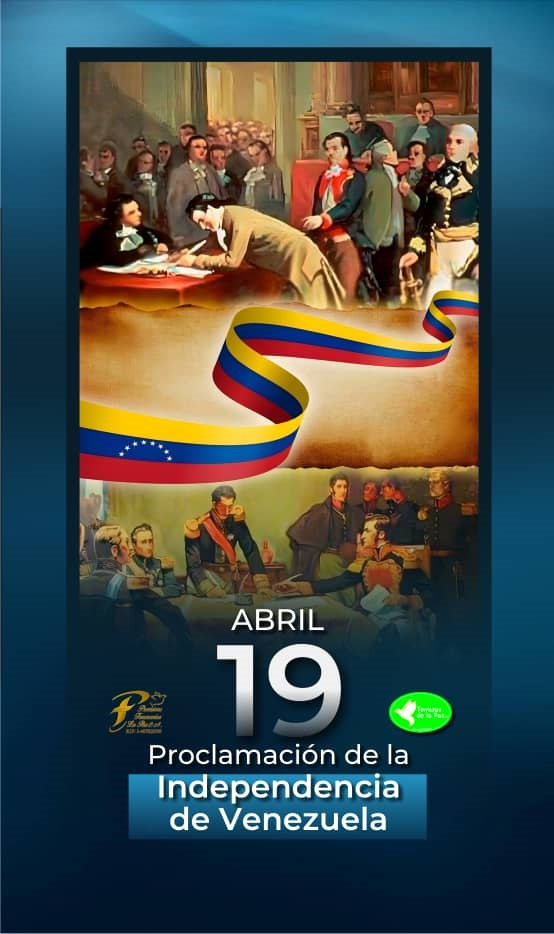 19 de abril – Proclamación de la Independencia de Venezuela