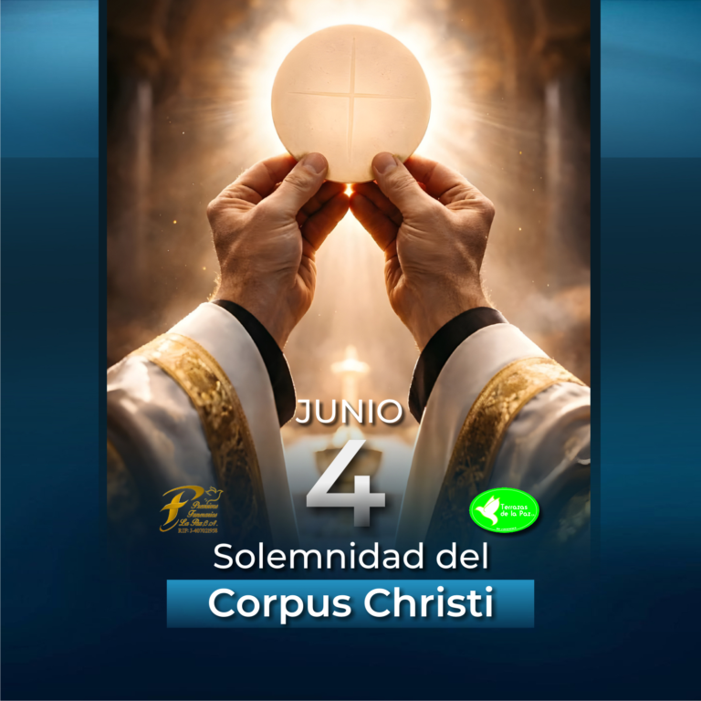 04 de junio – Solemnidad del Corpus Christi